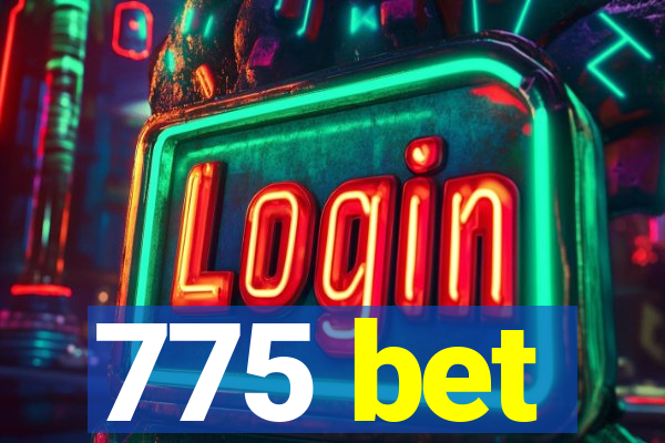 775 bet